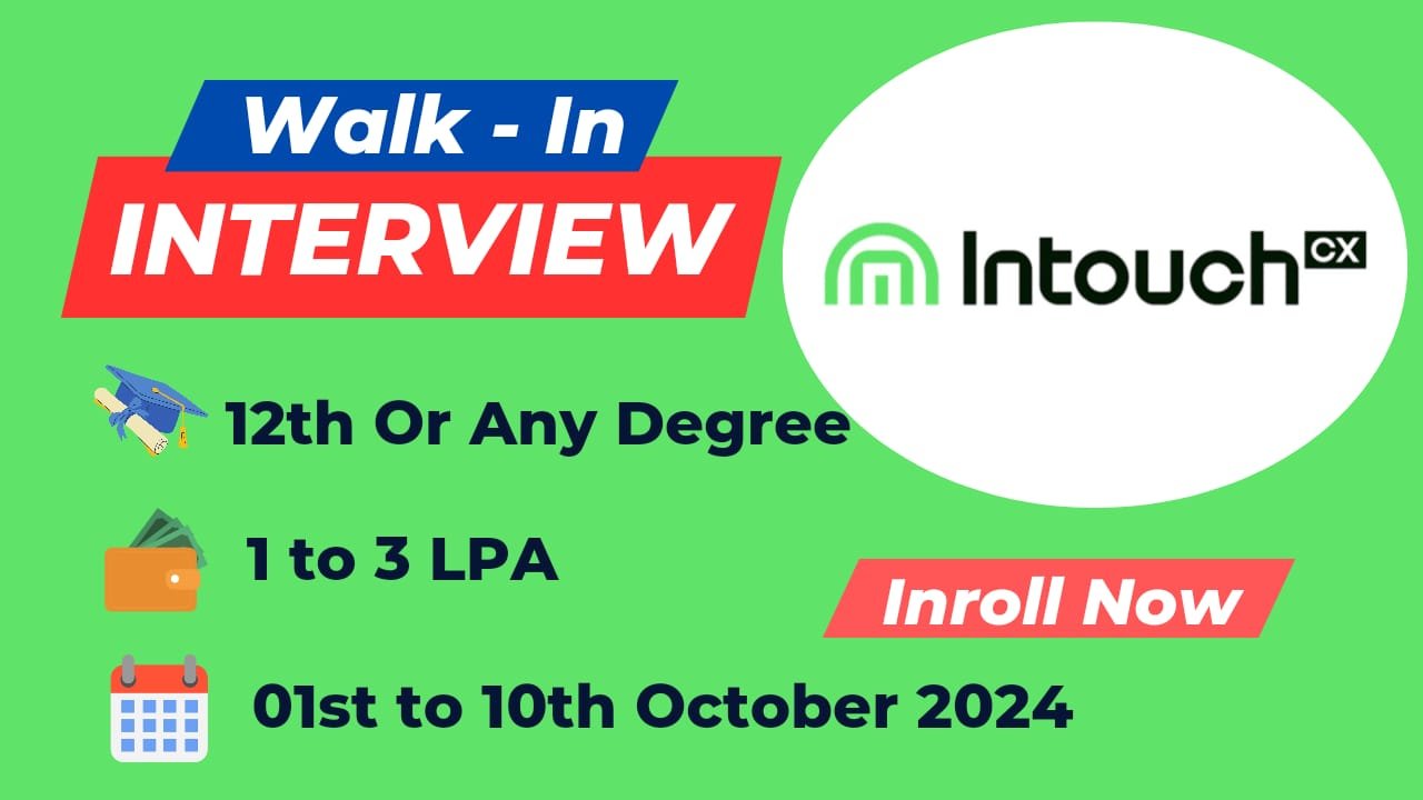 IntouchCX Walk-In Drive 2024| Hiring Non Voice Process ...